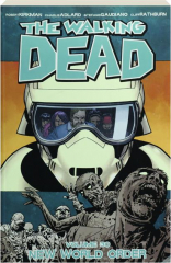 THE WALKING DEAD, VOLUME 30: New World Order