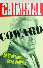 CRIMINAL, Volume 1: Coward