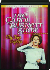 THE CAROL BURNETT SHOW: This Time Together