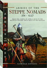 ARMIES OF THE STEPPE NOMADS, 376-1227