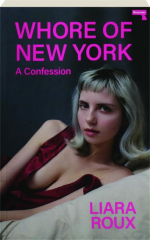 WHORE OF NEW YORK: A Confession