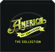 AMERICA, 50TH ANNIVERSARY: The Collection