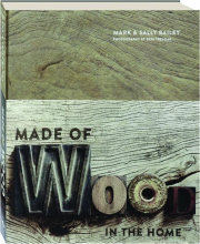 MADE OF WOOD: In the Home