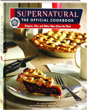 SUPERNATURAL: The Official Cookbook