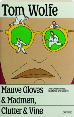 MAUVE GLOVES & MADMEN, CLUTTER & VINE