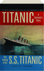TITANIC: A Survivor's Story / THE SINKING OF THE S.S. TITANIC