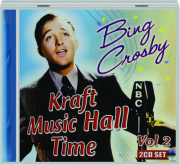 BING CROSBY: Kraft Music Hall Time, Volume 2