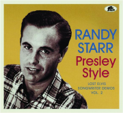 RANDY STARR: Presley Style, Vol. 2--Lost Elvis Songwriter Demos