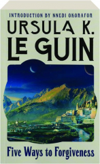 FIVE WAYS TO FORGIVENESS