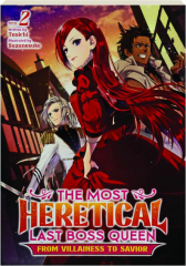 THE MOST HERETICAL LAST BOSS QUEEN, VOLUME 2