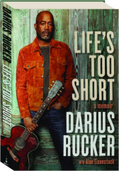 LIFE'S TOO SHORT: A Memoir