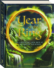 YEAR OF THE RING: An Unofficial Look Back at <I>The Lord of the Rings</I>