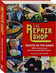 THE REPAIR SHOP: Crafts in the Barn