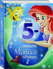 DISNEY 5-MINUTE THE LITTLE MERMAID STORIES