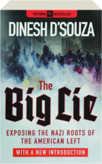 THE BIG LIE: Exposing the Nazi Roots of the American Left