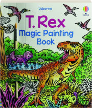 T. REX MAGIC PAINTING BOOK
