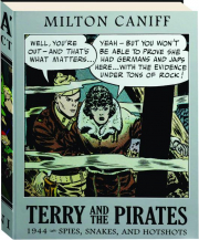 TERRY AND THE PIRATES, VOLUME TEN: 1944 Spies, Snakes, and Hotshots