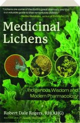 MEDICINAL LICHENS: Indigenous Wisdom and Modern Pharmacology