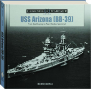 USS <I>ARIZONA</I> (BB-39): Legends of Warfare
