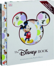 THE DISNEY BOOK: A Celebration of the World of Disney