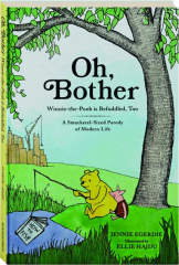 OH, BOTHER: Winnie-the-Pooh is Befuddled, Too