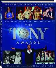 THE TONY AWARDS: A Celebration of Excellence in Theatre