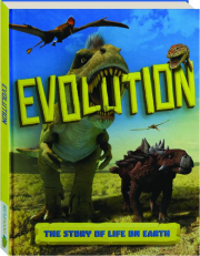 EVOLUTION: The Story of Life on Earth