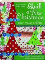 QUILT A NEW CHRISTMAS WITH PIECE O'CAKE DESIGNS