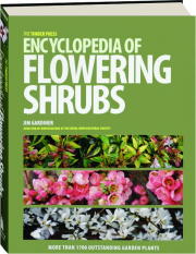 THE TIMBER PRESS ENCYCLOPEDIA OF FLOWERING SHRUBS