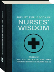 THE LITTLE BLUE BOOK OF NURSES' WISDOM