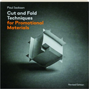 CUT AND FOLD TECHNIQUES FOR PROMOTIONAL MATERIALS