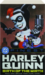 DC FINEST: Harley Quinn--Birth of the Mirth