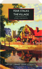 FEAR STALKS THE VILLAGE