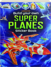 BUILD YOUR OWN SUPER PLANES STICKER BOOK