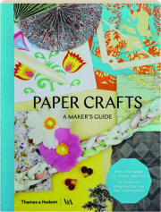 PAPER CRAFTS: A Maker's Guide