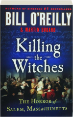 KILLING THE WITCHES: The Horror of Salem, Massachusetts