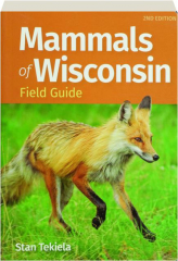MAMMALS OF WISCONSIN FIELD GUIDE, 2ND EDITION