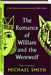 THE ROMANCE OF WILLIAM AND THE WEREWOLF