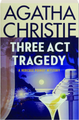 THREE ACT TRAGEDY