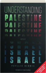 UNDERSTANDING PALESTINE AND ISRAEL