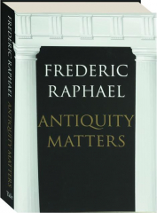 ANTIQUITY MATTERS