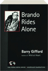 BRANDO RIDES ALONE