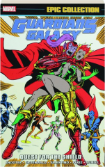 GUARDIANS OF THE GALAXY EPIC COLLECTION, VOLUME 2: Quest for the Shield