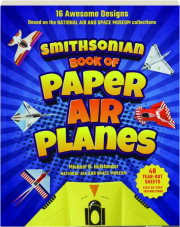 SMITHSONIAN BOOK OF PAPER AIRPLANES