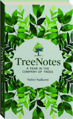 TREENOTES: A Year in the Company of Trees