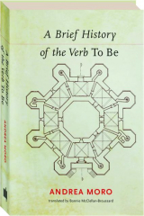 A BRIEF HISTORY OF THE VERB TO BE