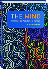 THE MIND: Consciousness, Prediction, and the Brain