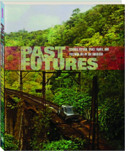 PAST FUTURES: Science Fiction, Space Travel, and Postwar Art of the Americas