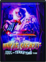 UNCLE SLEAZO'S TOXIC AND TERRIFYING TV HOUR