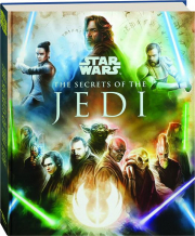 STAR WARS--THE SECRETS OF THE JEDI